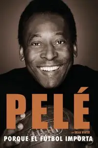 Porque el fútbol importa - Pelé