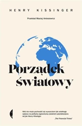 Porządek światowy w.3 - Henry Kissinger