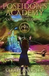 Poseidon's Academy and the Vanishing Students - Sarah Vogler A