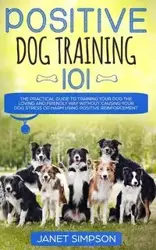 Positive Dog Training 101 - Janet Simpson