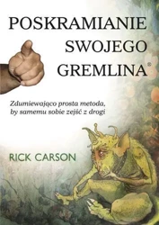 Poskramianie swojego gremlina - Rick Carson