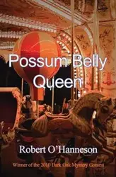 Possum Belly Queen - Robert O'Hanneson