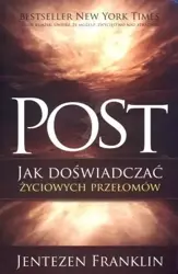 Post. Jak doświadczać życiowych przełomów - Franklin Jentezen