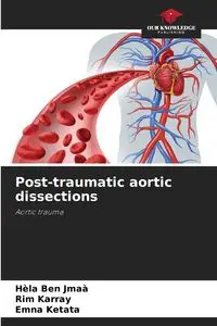 Post-traumatic aortic dissections - Ben Jmaà Hèla