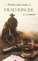 Postcard for a Dead Ringer - Forrest C. J.