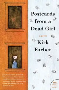 Postcards from a Dead Girl - Kirk Farber