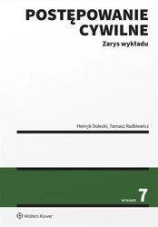 Postępowanie cywilne. Zarys wykładu w.7 - Henryk Dolecki, Tomasz Radkiewicz