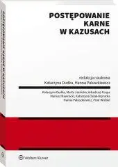 Postępowanie karne w kazusach - Katarzyna Dudka, Hanna Paluszkiewicz