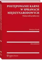 Postępowanie karne w sprawach międzyn. Podr. prak. - Martyna Kusak