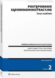 Postępowanie sądowoadministracyjne. Zarys wykładu - red. Hanna Knysiak-Sudyka