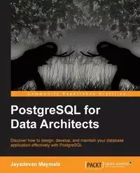 PostgreSQL for Data Architects - Maymala Jayadevan