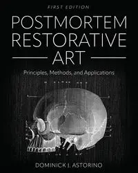 Postmortem Restorative Art - Dominick Astorino