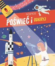 Poświeć i odkryj. Kosmos - praca zbiorowa