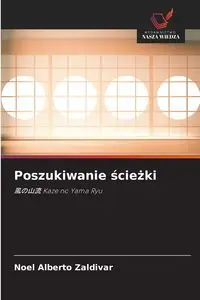 Poszukiwanie ścieżki - Noel Alberto Zaldivar