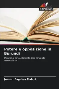 Potere e opposizione in Burundi - Bagalwa Malabi Jossart