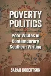 Poverty Politics - Sarah Robertson