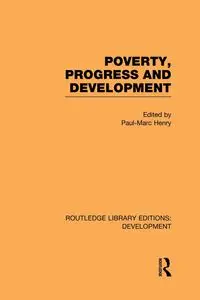 Poverty, Progress and Development - Henry Paul-Marc