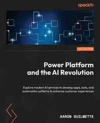 Power Platform and the AI Revolution - Aaron Guilmette