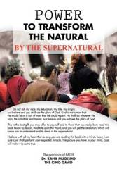 Power to Transform the Natural by the Supernatural - Mugisho Raha