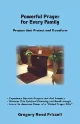 Powerful Prayer for Every Family - Gregory Frizzell R