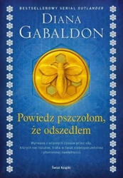 Powiedz pszczołom, że odszedłem (elegancka edycja) - Diana Gabaldon