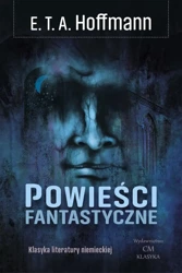 Powieści fantastyczne - E. T. A. Hoffmann