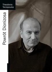 Powrót Dionizosa - Theodoros Terzopoulos