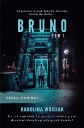 Powrót T.1 Bruno - Karolina Wójciak