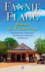 Powrót do Whistle Stop - Fannie Flagg