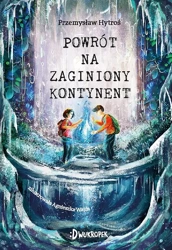 Powrót na Zaginiony Kontynent - Przemysław Hytroś, Agnieszka Wajda