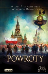 Powroty - Adam Pietrasiewicz, Wojciech Bogaczyk