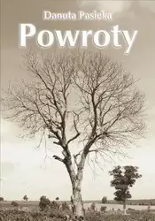 Powroty - Danuta Pasieka