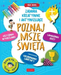 Poznaj Mszę Świętą. Zadania kreatywne i aktywizują - praca zbiorowa