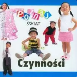 Poznaj świat - Czynności  LIWONA - praca zbiorowa