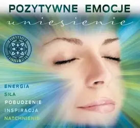 Pozytywne Emocje: Uniesienie CD - praca zbiorowa