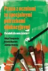 Praca z uczniami ze specjalnymi potrzebami ... - Alicja Tanajewska, Renata Naprawa, Jadwiga Stawska