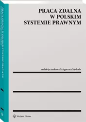 Praca zdalna w polskim systemie prawnym - Małgorzata Mędrala