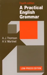 Practical English Grammar 4th low priced edition - A. J. Thomson, A. V. Martinet