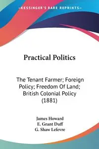 Practical Politics - Howard James