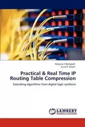 Practical & Real Time IP Routing Table Compression - Bollapalli Kalyana C