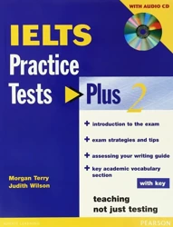 Practice Tests Plus IELTS 2 + key + CD - Morgan Terry, Judith Wilson