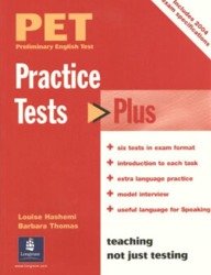 Practice Tests Plus PET 1 + key - Barbara Thomas, Louise Hashemi