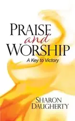 Praise and Worship - Sharon Daugherty