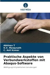 Praktische Aspekte von Verbundwerkstoffen mit Abaqus-Software - T Abhinav