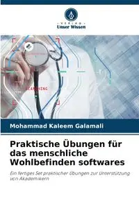 Praktische Übungen für das menschliche Wohlbefinden softwares - Mohammad Galamali Kaleem