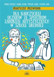 Praktyczny przewodnik dla nauczycieli uczniów... - praca zbiorowa