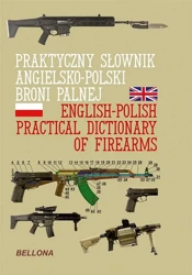 Praktyczny słownik angielsko-polski broni palnej - praca zbiorowa