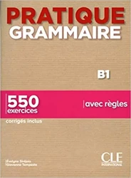 Pratique grammaire B1 + klucz 2 ed - Évelyne Siréjols, Giovanna Tempesta