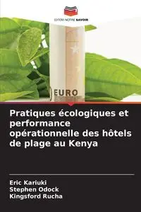 Pratiques écologiques et performance opérationnelle des hôtels de plage au Kenya - Eric Kariuki