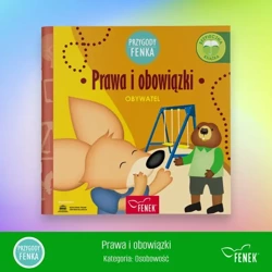 Prawa i obowiązki. Obywatel. Przygody Fenka - Praca zbiorowa